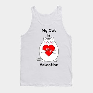 My Cat Is My Valentine Tank Top